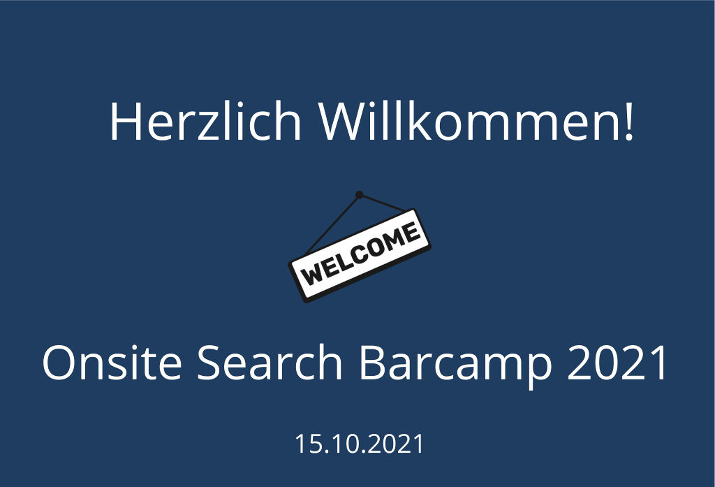 Searchies unter sich 2.0 - Barcamp 2021