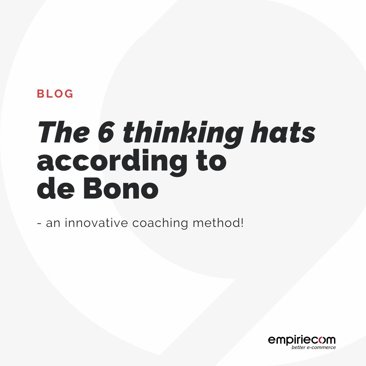 Die 6 Denkhüte nach de bono - Eine innovative Coaching-Methode